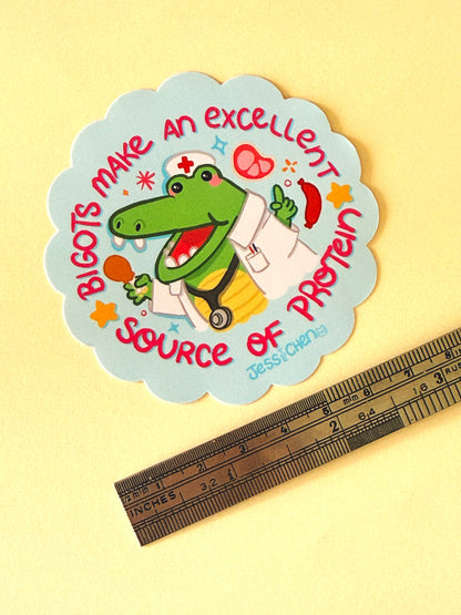Bigots Make Excellent Protein Doctor Crocodile Vinyl Sticker