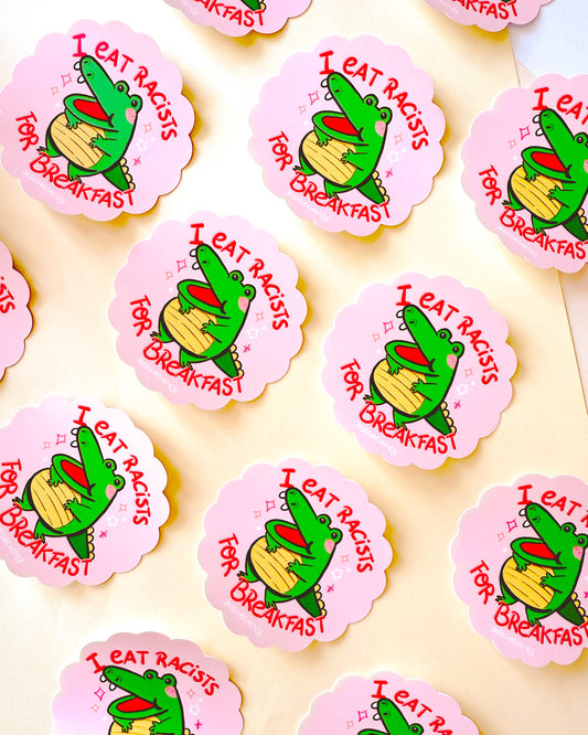 I Eat Racists for Breakfast Crocodile Vinyl Sticker